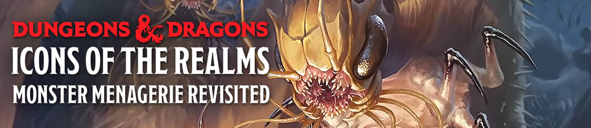 Dungeons and Dragons - Icons of the Realms: Monster Menagerie Revisited
