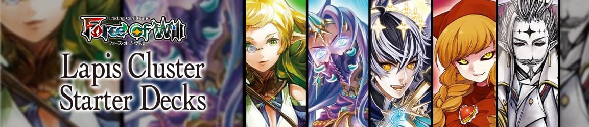 Force of Will - Lapis Cluster Starter Decks