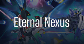 Gundam Card Game - Eternal Nexus is available in stores now! Singles available online!