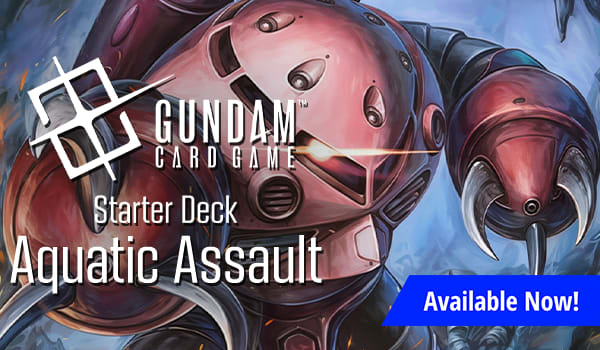 Gundam Card Game - Aquatic Assault singles available, sealed available in-store!
