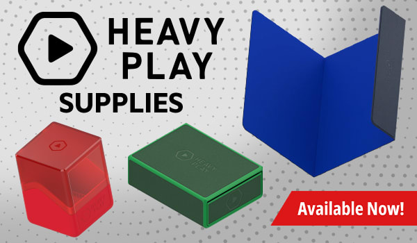 Heavy Play Supplies available now!