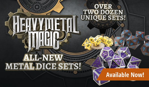 Heavy Metal Magic Metal Dice Sets available now