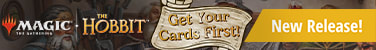 Get your cards first for Magic: The Gathering - The Hobbit today!