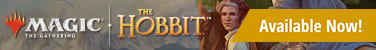 Magic: The Gathering - The Hobbit is available now!