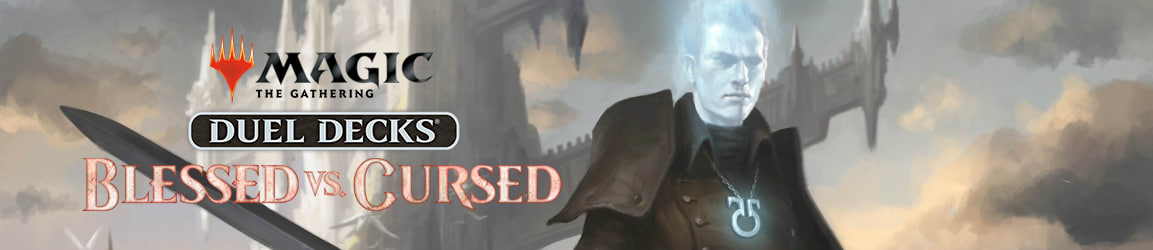 Magic: The Gathering - Duel Decks: Blessed vs. Cursed