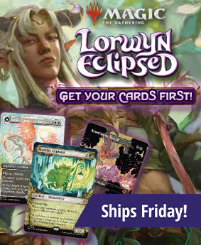 Preorder Magic: The Gathering Lorwyn Eclipsed today! Ships Friday!