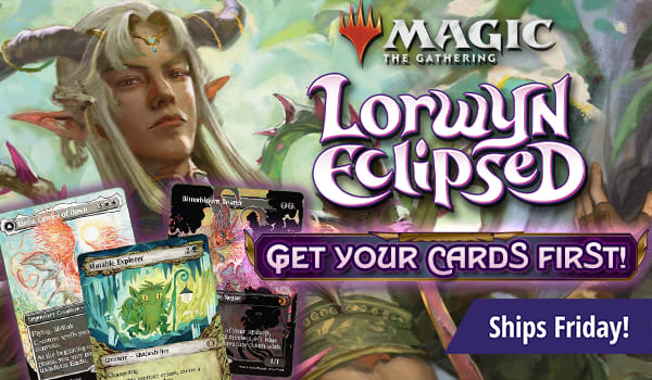 Preorder Magic: The Gathering Lorwyn Eclipsed today! Ships Friday!