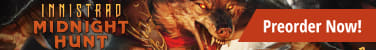 Preorder MTG Innistrad Midnight Hunt today!