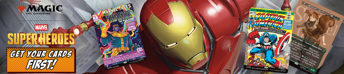 Ships Friday! Preorder Magic: The Gathering Marvel Super Heroes and get your cards first!
