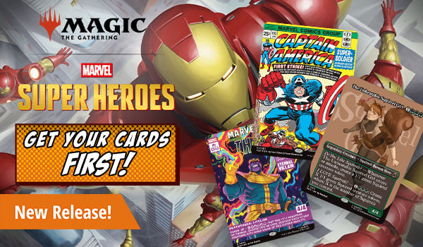 Get your cards first! Magic: The Gathering Marvel Super Heroes available now!