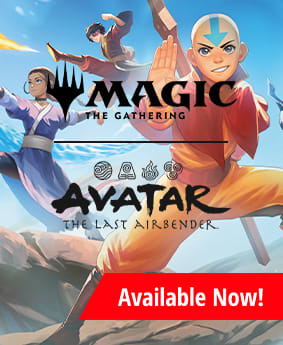 MTG Avatar: The Last Airbender available now!