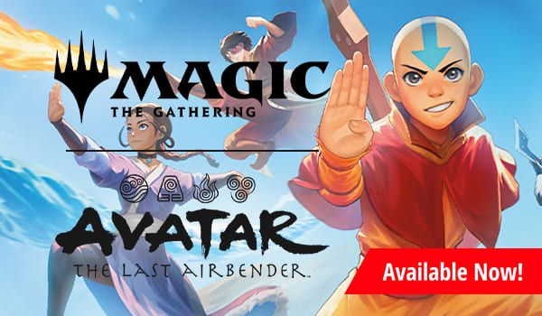 MTG Avatar: The Last Airbender available now!
