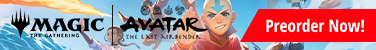 Preorder MTG Avatar: The Last Airbender today!