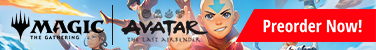 Preorder MTG Avatar: The Last Airbender today!