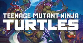 Preorder MTG Teenage Mutant Ninja Turtles today!
