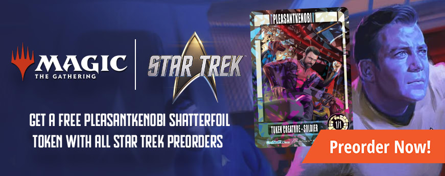 Preorder Magic: The Gathering Star Trek today!