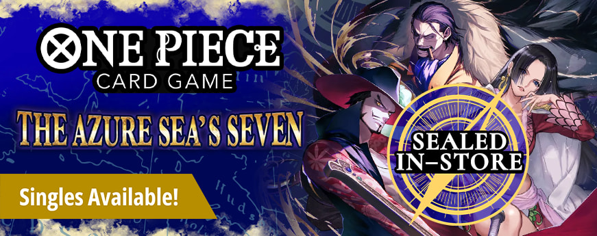One Piece Card Game - The Azure Sea's Seven singles available now! Sealed available in store!