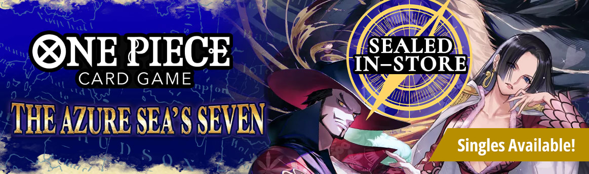 One Piece Card Game - The Azure Sea's Seven singles available now! Sealed available in store!