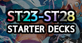 One Piece Card Game 23-28 Starter Decks available now!