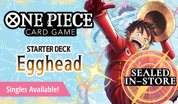 One Piece Card Game - Egghead Starter Deck singles available now! Sealed available in-store now!