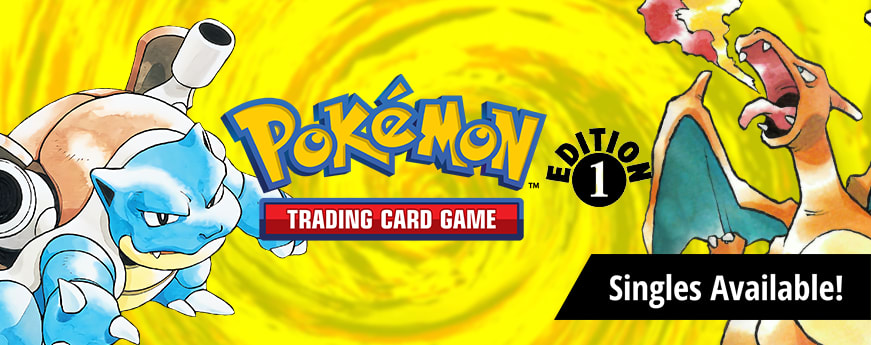 Pokemon 1st Edition singles are available now!