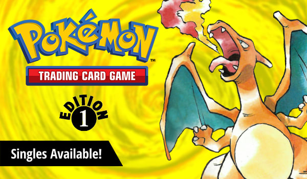 Pokemon 1st Edition singles are available now!