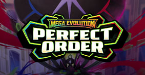 Pokemon Mega Evolution: Perfect Order is available now!