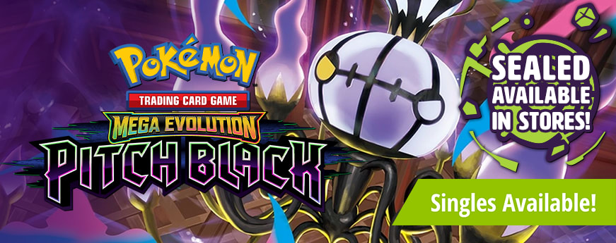 Pokemon Mega Evolution: Pitch Black singles are available now! Sealed available in-stores now!