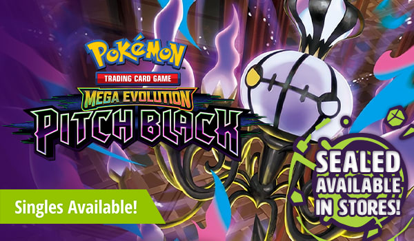 Pokemon Mega Evolution: Pitch Black singles are available now! Sealed available in-stores now!