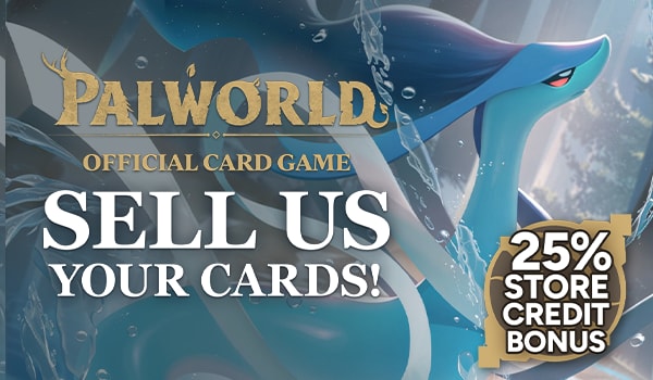 Sell Us Your Palworld Cards!