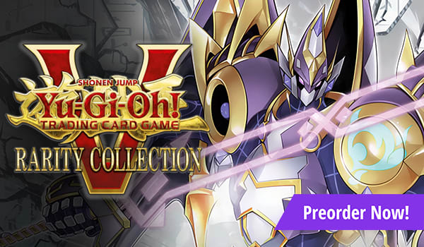 Yu-Gi-Oh! Rarity Collection 5 is available for preorder now!