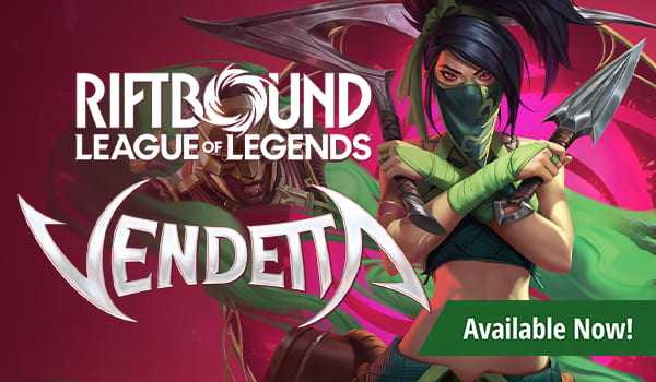 Riftbound: Leaugue of Legends - Vendetta is available now!