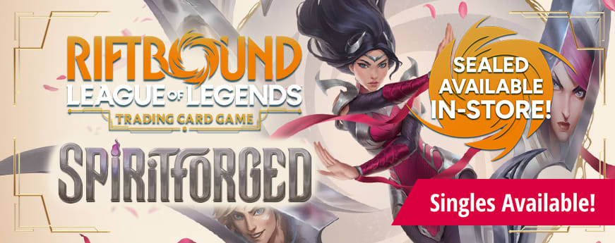 Riftbound: League of Legends - Spiritforged singles available now! Sealed available in-stores!
