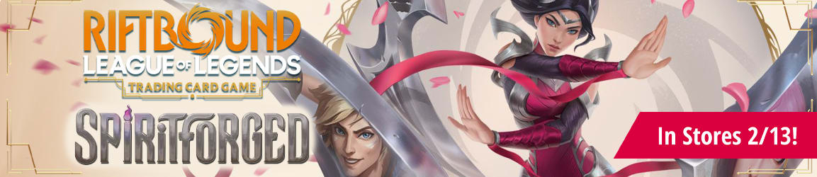 Riftbound: League of Legends - Spiritforged in-stores 2/13!