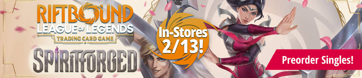 Riftbound: League of Legends - Spiritforged in-stores 2/13!