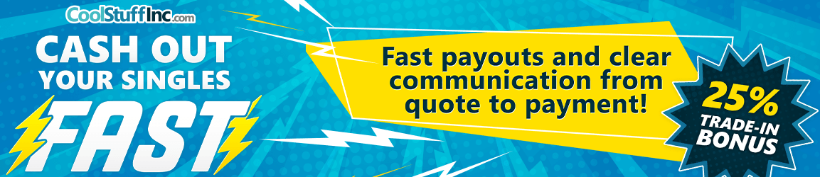 Turn your cards into cash! Maximize your value with our 25% store credit bonus!