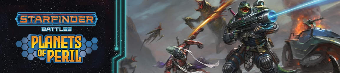 Starfinder Battles - Planets of Peril