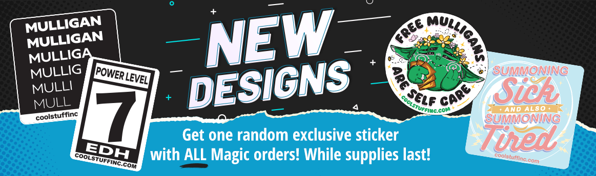 Get one random sticker with all MTG orders, while supplies last!