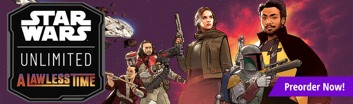 Preorder Star Wars: Unlimited - A Lawless Time now!