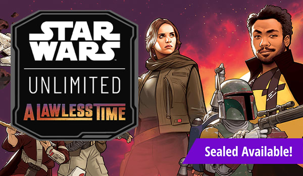 Star Wars: Unlimited - A Lawless Time available now!