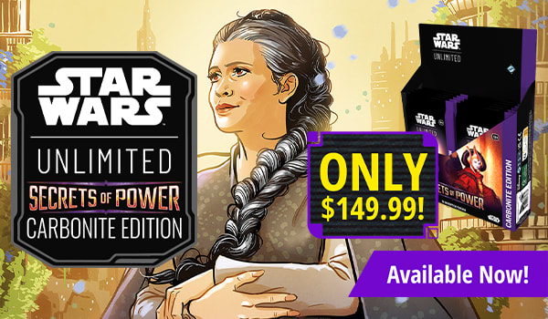 Star Wars: Unlimited - Secrets of Power Carbonite Edition is only $149.99 and available now!