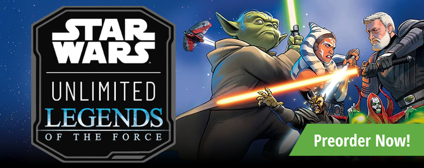 Star Wars: Unlimited Legends of the Force available now!