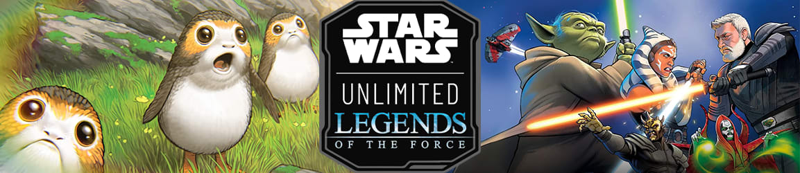 Star Wars: Unlimited Legends of the Force!