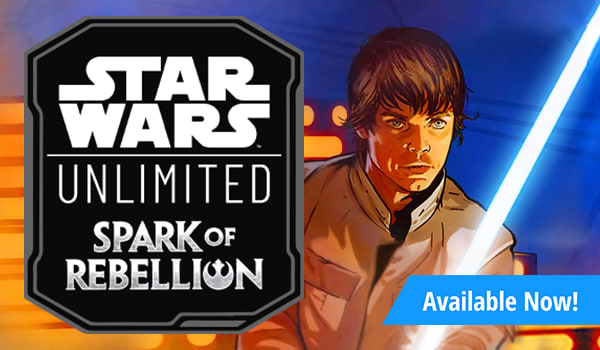 Star Wars: Unlimited Spark of Rebellion available now!