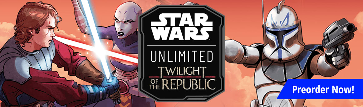 Preorder Star Wars: Unlimited Twilight of the Republic today!