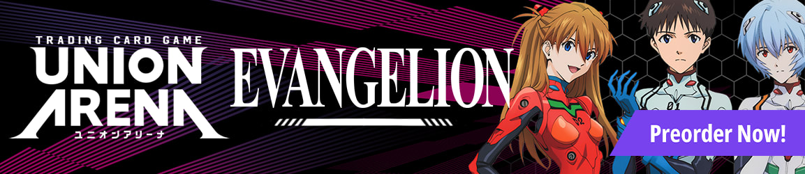 Preorder Union Arena Card Game Evangelion today!
