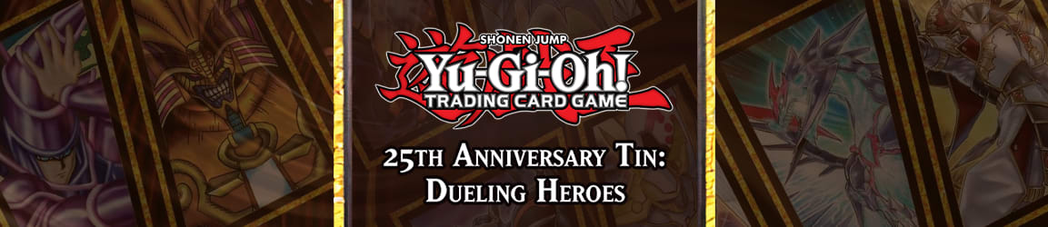 25th Anniversary Tin: Dueling Heroes – Yu-Gi-Oh! TRADING CARD GAME