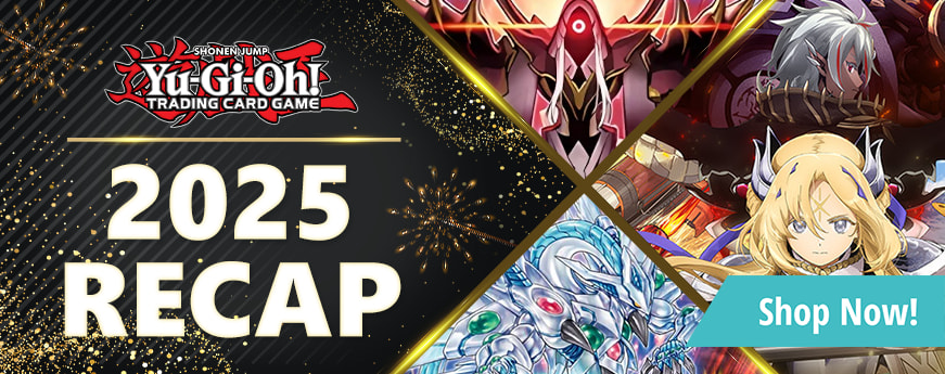 CoolStuffInc presents our 2025 Recap of Yu-Gi-Oh!