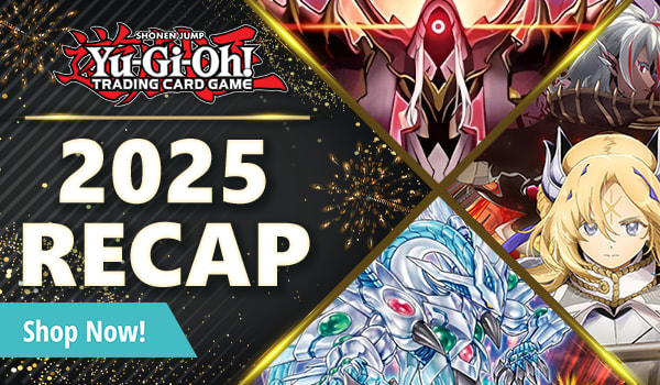CoolStuffInc presents our 2025 Recap of Yu-Gi-Oh!