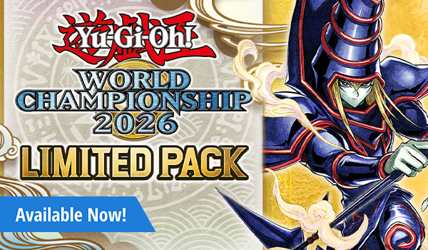 Yu-Gi-Oh! Limited Pack World Championship 2026 is available now!